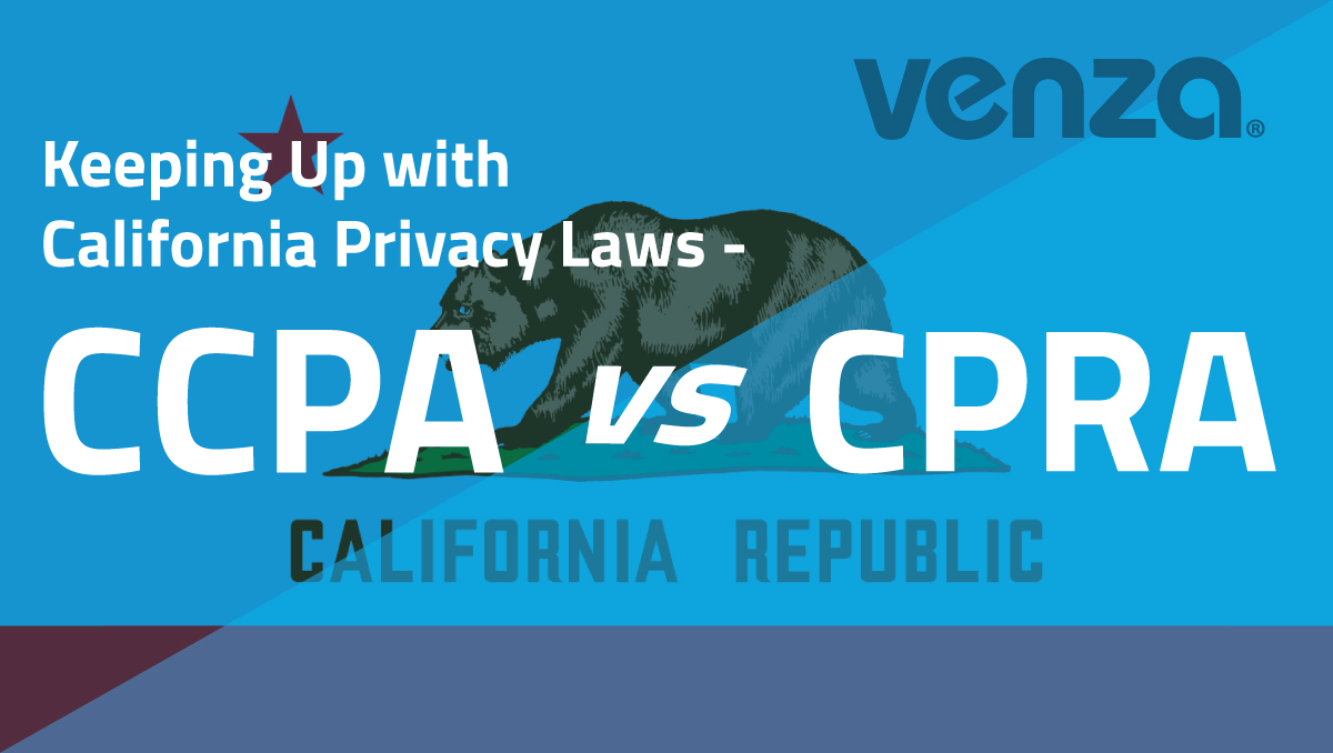 Keeping Up with California Privacy Laws: CCPA vs CPRA