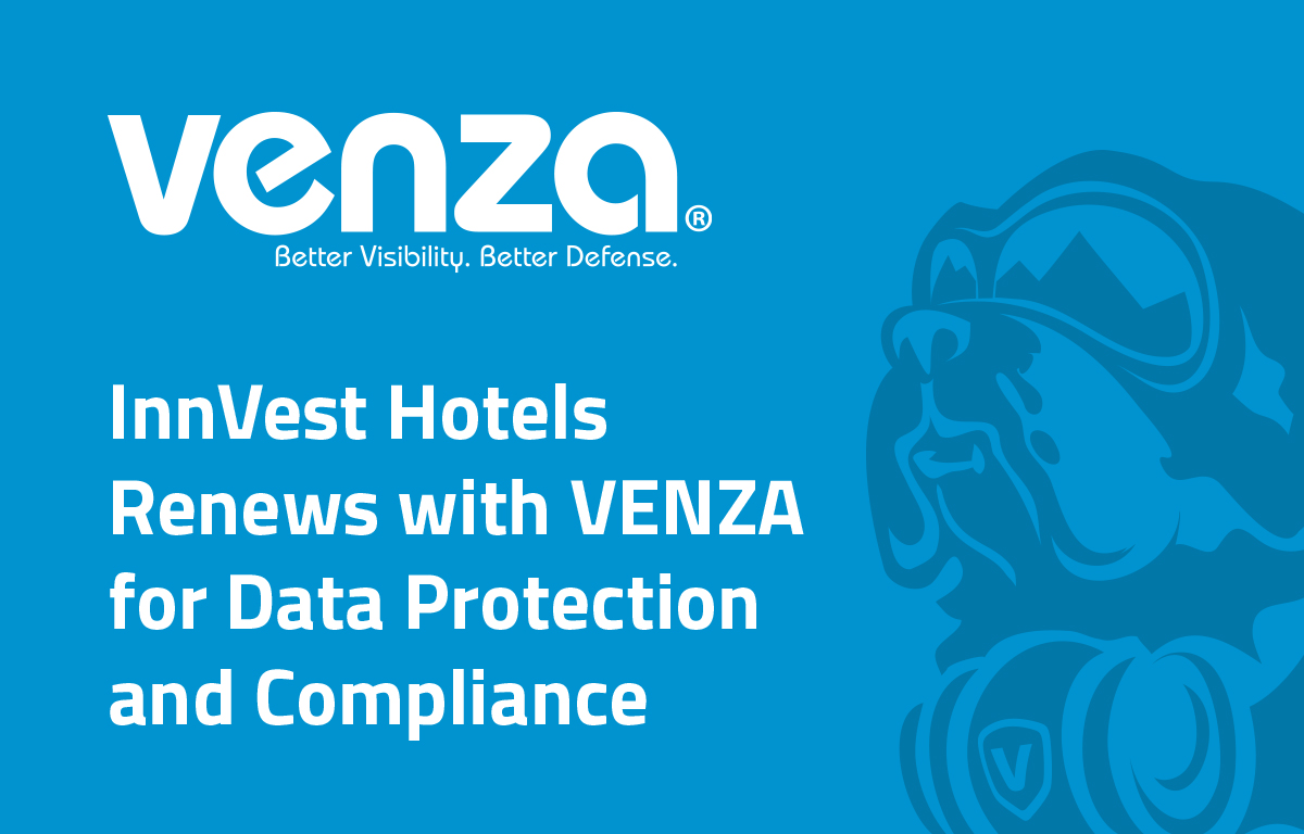 InnVest Hotels Renews with VENZA for Data Protection and Compliance