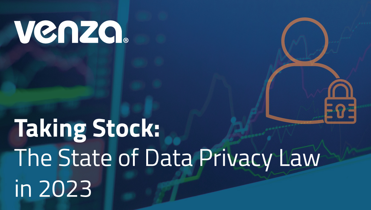 Taking Stock: The State of Data Privacy Law in 2023